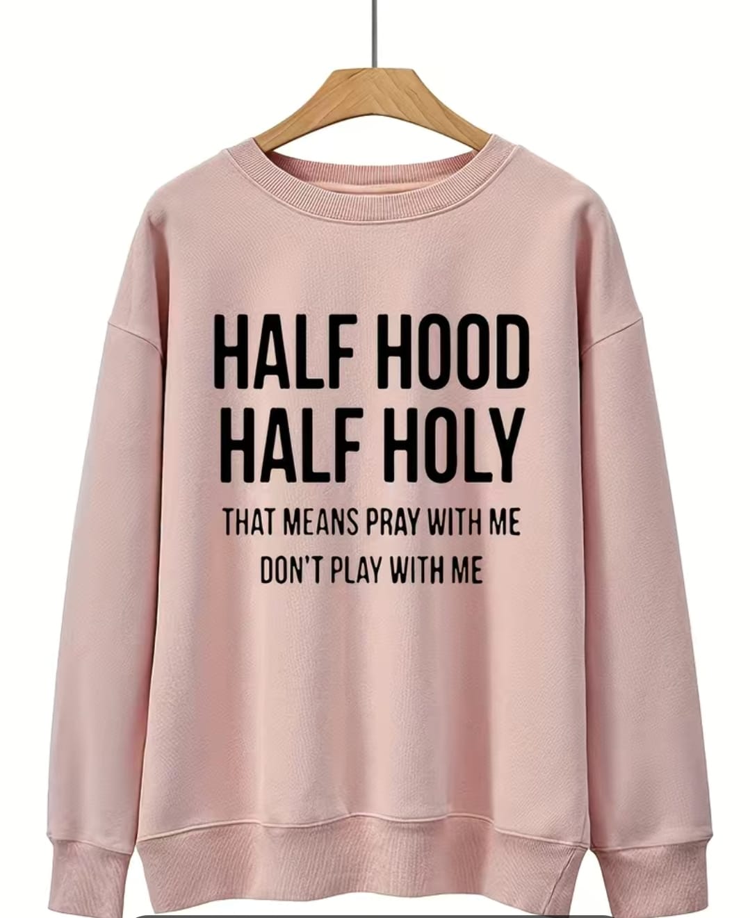 HALF HOOD HALF HOLY SWEATSHIRT