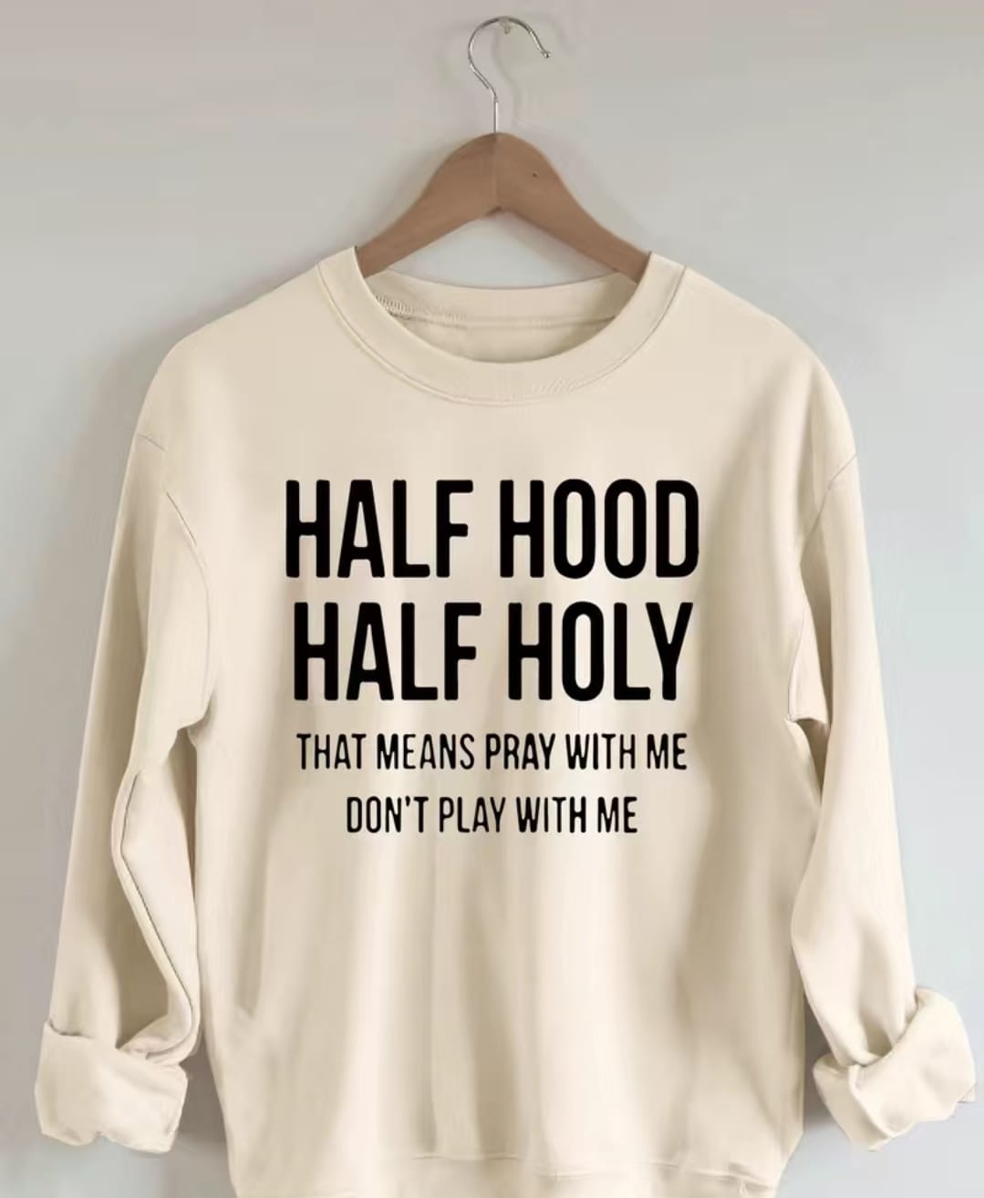 HALF HOOD HALF HOLY SWEATSHIRT