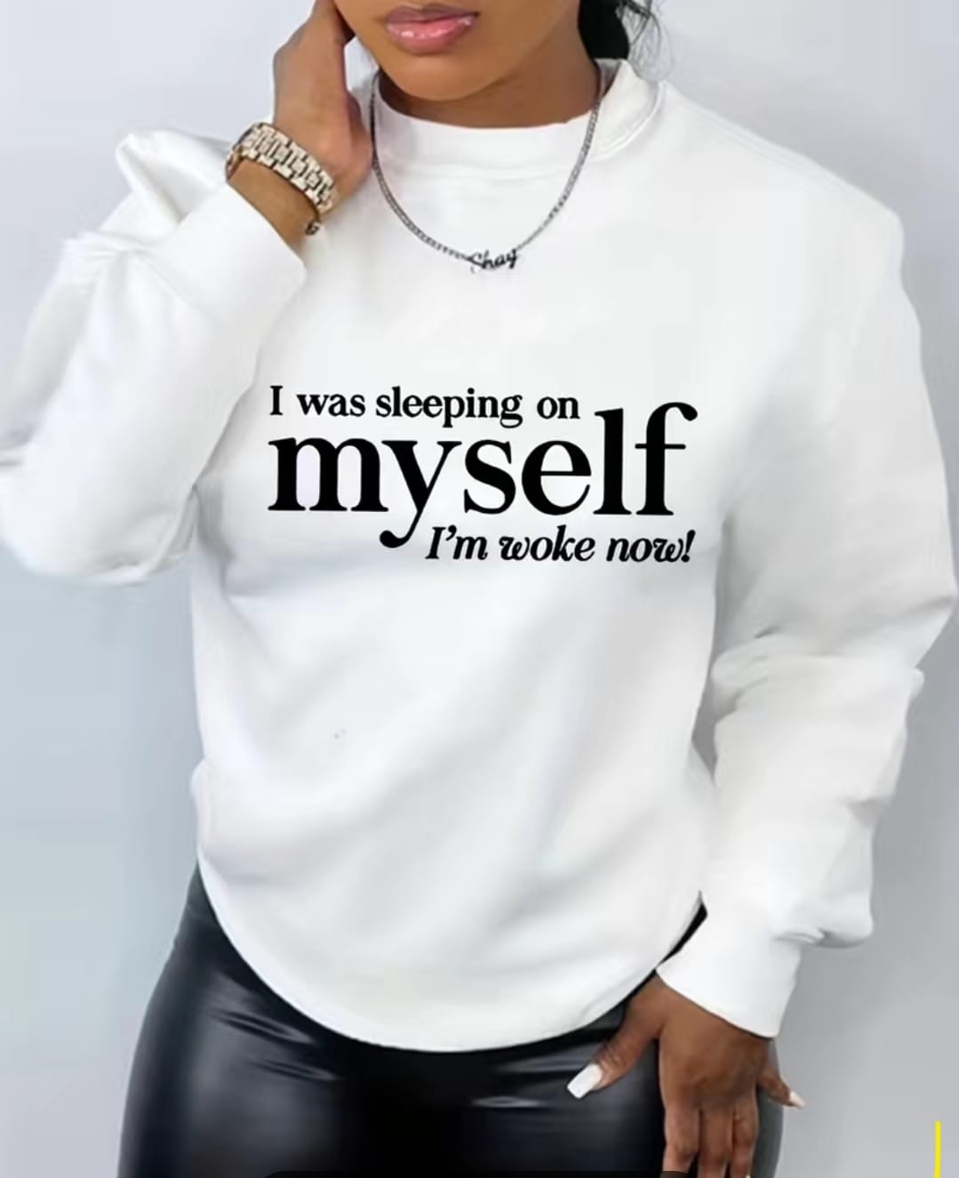 SLEEPING ON MYSELF, NOW WOKE SWEATSHIRT